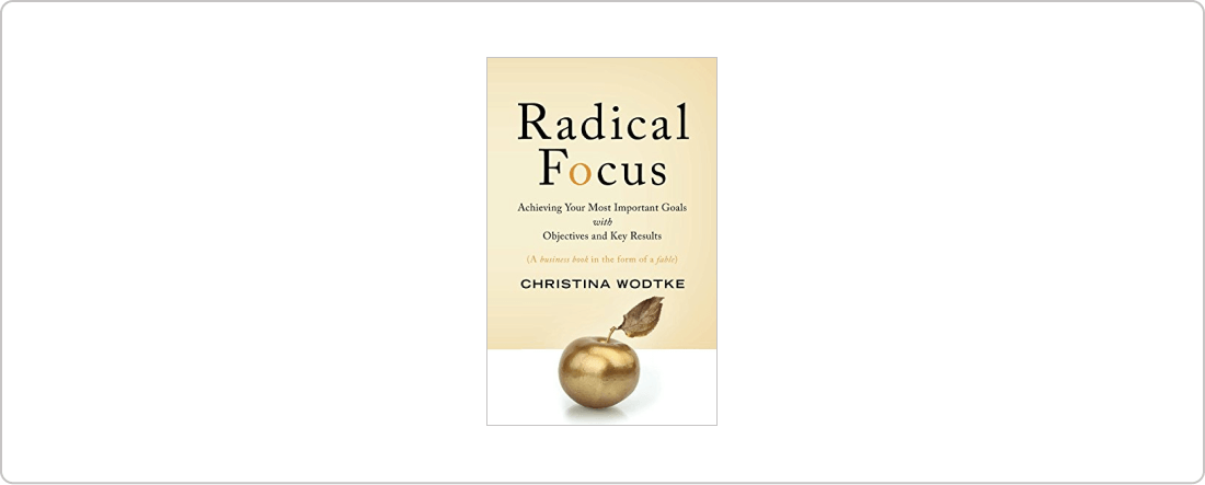 radical focus okr book